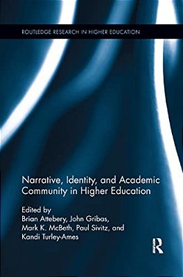 Narrative, Identity, And Academic Community In Higher Education-..
