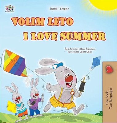 I Love Summer (Serbian English Bilingual Children's Book-Latin Alphabet)-..