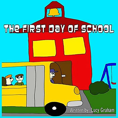 The First Day Of School-..
