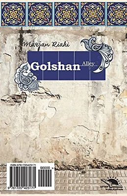 Golshan Alley/Kocheh-e Golshan: Roman-..