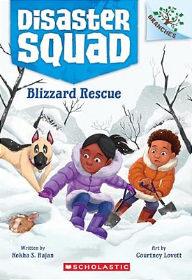 Blizzard Rescue: A Branches Book (Disaster Squad #3): Volume 3-..