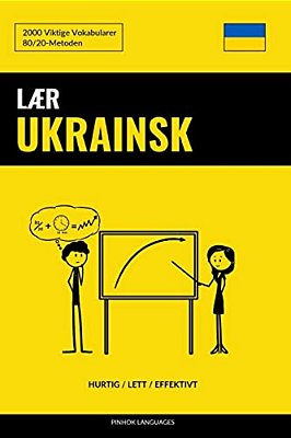 Lær Ukrainsk - Hurtig/Lett/effektivt: 2000 Viktige Vokabularer-..