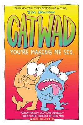 You'Re Making Me Six: A Graphic Novel (Catwad #6): Volume 6-..