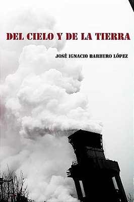 Del Cielo Y De La Tierra-..