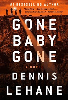 Gone, Baby, Gone: A Kenzie And Gennaro Novel-..