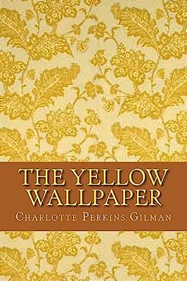 The Yellow Wallpaper (English Edition)-..