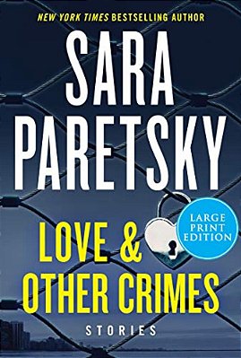 Love & Other Crimes: Stories-..