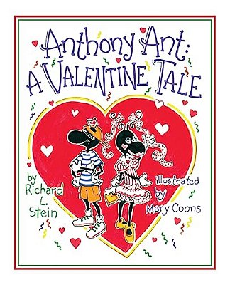 Anthony Ant: A Valentine Tale-..