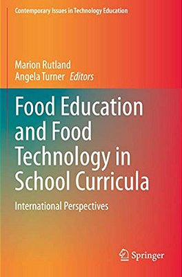 Food Education And Food Technology In School Curricula: International Perspectives-..