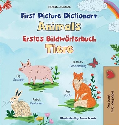 First Picture Dictionary - Animals (English German Bilingual Children's Book)-..
