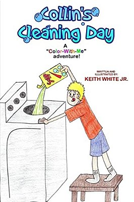 Collin's Cleaning Day: A Color-With-me Adventure-..