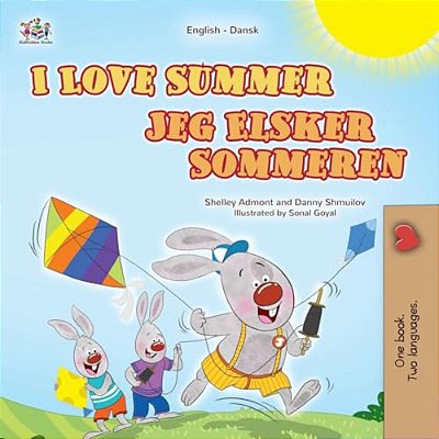 I Love Summer (English Danish Bilingual Children's Book)-..