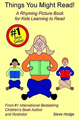 Things You Might Read!: A Rhyming Picture Book For Kids Learning To Read-..
