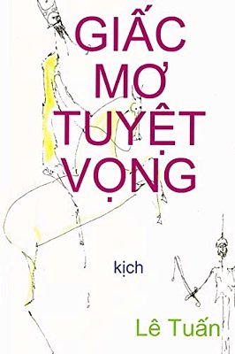 Giac Mo Tuyet Vong: Kich-..