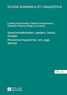 Sprachminderheiten: Gestern, Heute, Morgen- Minoranze Linguistiche: Ieri, Oggi, Domani-..