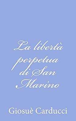 La Libertà Perpetua Di San Marino-..