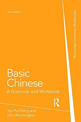 Basic Chinese: A Grammar And Workbook-..