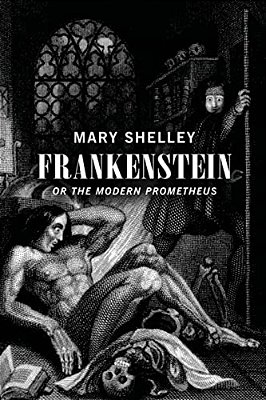 Frankenstein: Or The Modern Prometheus-..