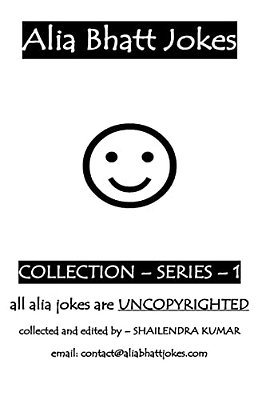 Alia Bhatt Jokes - Collections- Series 1: A Tribute Of Alia Bhatt-..