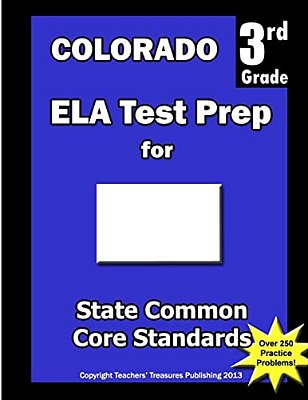 Colorado 3RD Grade Ela Test Prep: Common Core Learning Standards-..
