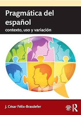 Pragmática Del Español: Contexto, Uso Y Variación-..