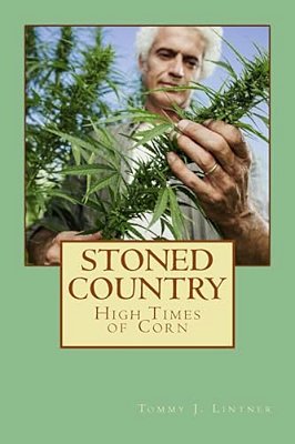 Stoned Country: High Times Of Corn-..