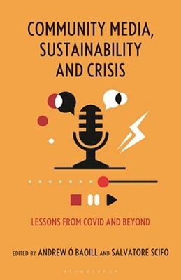 Community Media, Sustainability And Crisis: Lessons From Covid And Beyond-..
