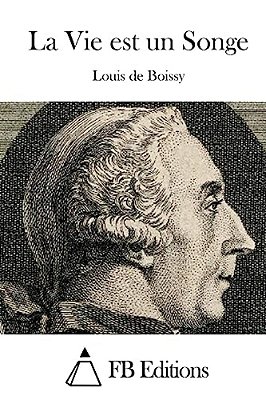 La Vie Est Un Songe-..