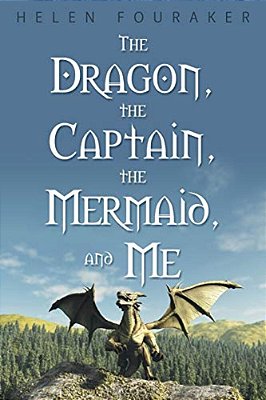 The Dragon, The Captain, The Mermaid, And Me-..