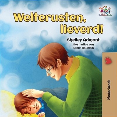 Goodnight, My Love! (Dutch Book For Kids)-..