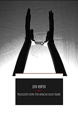 Thoughts Upon The African Slave Trade-..