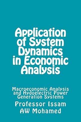 Application Of Of System Dynamics In Economic Analysis: Application Of System Dynamics Models-..