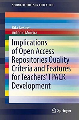 Implications Of Open Access Repositories Quality Criteria And Features For Teachers' Tpack Development-..