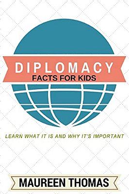 Diplomacy Facts For Kids: Learn What It Is And Why It's Important-..