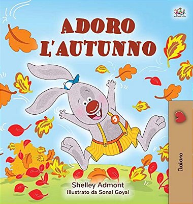 I Love Autumn (Italian Edition)-..