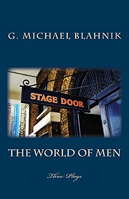 The World Of Men: Three Plays-..