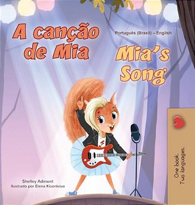 Mia's Song (Portuguese English Bilingual Children's Book - Brazilian)-..