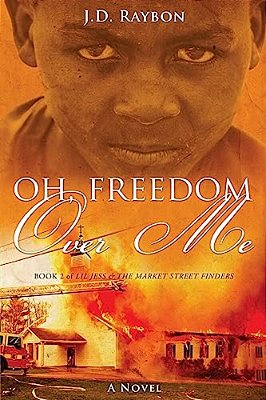 Oh, Freedom Over Me: Book Two-..