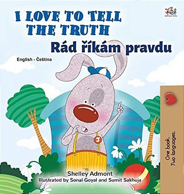 I Love To Tell The Truth (English Czech Bilingual Book For Kids)-..