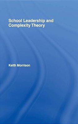 School Leadership And Complexity Theory-..