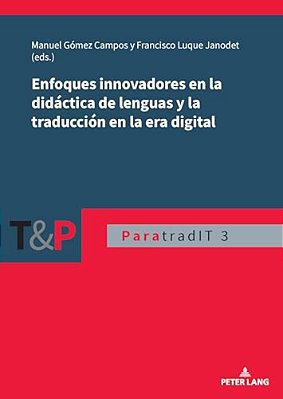 Enfoques Innovadores En La Didáctica De Lenguas Y La Traducción En La Era Digital-..
