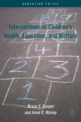 Intersections Of Children's Health, Education, And Welfare-..