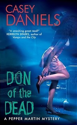 Don Of The Dead: A Pepper Martin Mystery-..