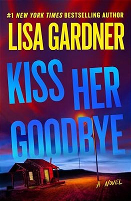 Kiss Her Goodbye: A Frankie Elkin Novel Volume 4-..