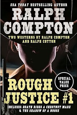 Ralph Compton Double: Rough Justice #1-..
