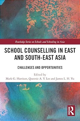 School Counselling In East And South-East Asia: Challenges And Opportunities-..