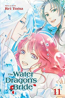 The Water Dragon's Bride, Vol. 11-..