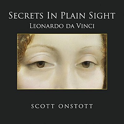 Secrets In Plain Sight: Leonardo Da Vinci-..