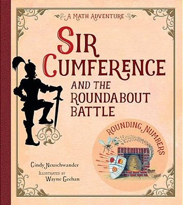 Sir Cumference And The Roundabout Battle-..