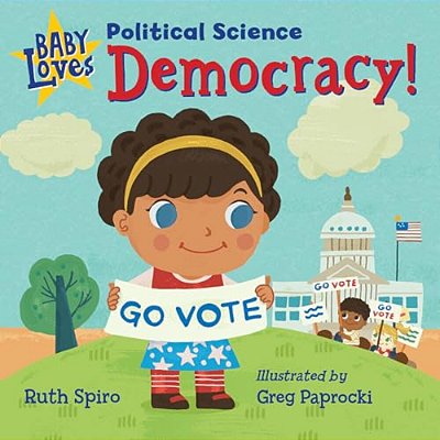Baby Loves Political Science: Democracy!-..
